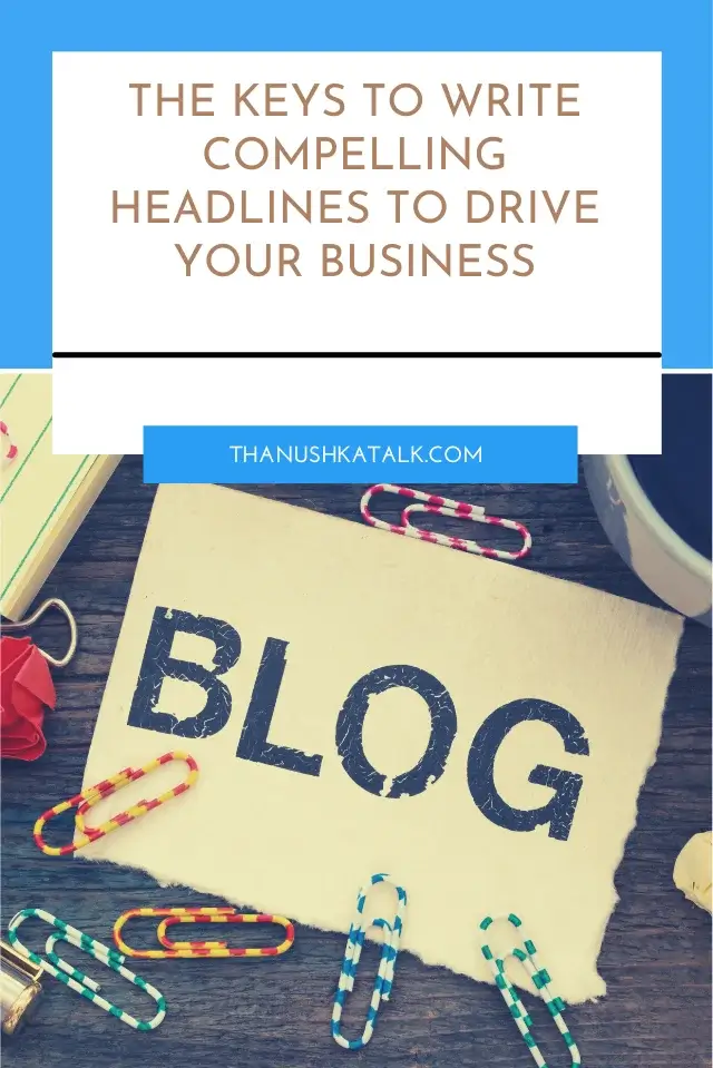 The Keys to Write Compelling Headlines to Drive Your Business